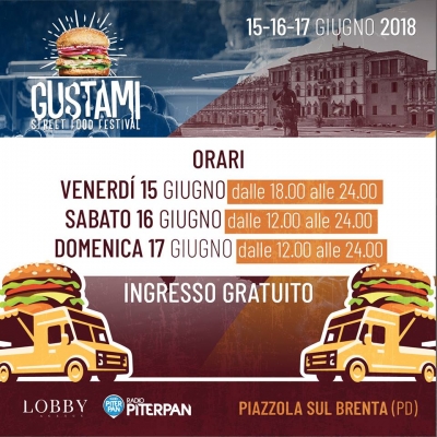 GUSTAMI STREET FOOD FESTIVAL - PIAZZOLA SUL BRENTA 2018