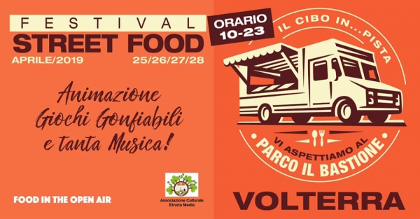 FESTIVAL STREET FOOD 2019 a VOLTERRA 