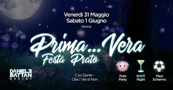 PRIMA....VERA - FESTA DEL RIONE PRATO a CLES 2019