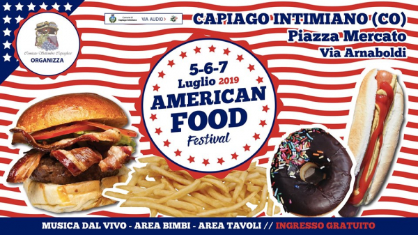 3° AMERICAN FOOD FESTIVAL a CAPIAGO INTIMIANO 