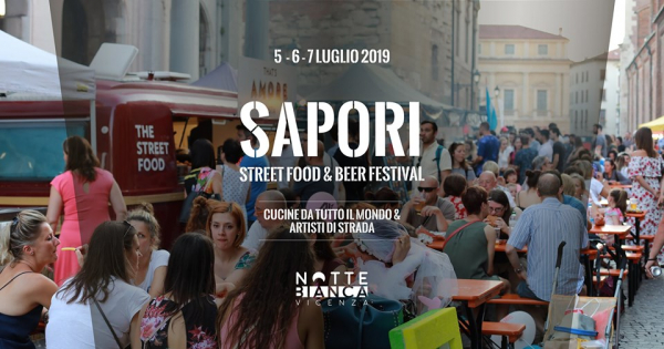 SAPORI STREET FOOD & BEER FESTIVAL - 3° NOTTE BIANCA a VICENZA