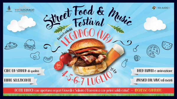 STREET FOOD & MUSIC FESTIVAL 2019 a LEGNAGO