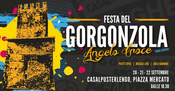 FESTA DEL GORGONZOLA ANGELO CROCE di CASALPUSTERLENGO 2019