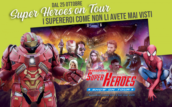 SUPER HEROES MARVEL ON TOUR a RONCADE 2019