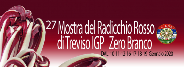 27° MOSTRA DEL RADICCHIO ROSSO TARDIVO DI TREVISO IGP - ZERO BRANCO