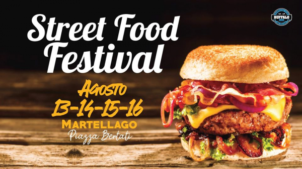 STREET FOOD FESTIVAL® - MARTELLAGO 2020