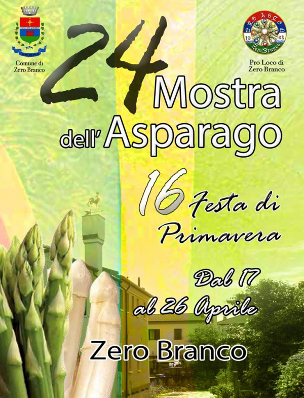 24° MOSTRA DELL'ASPARAGO di ZERO BRANCO - 16° FESTA DI PRIMAVERA