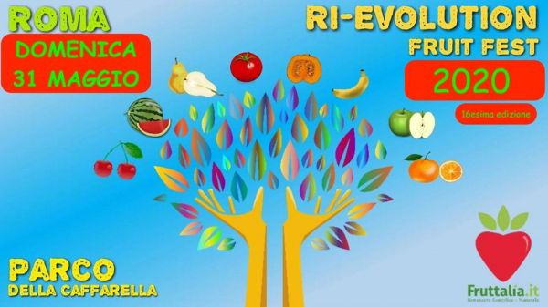 16° RI-EVOLUTION FRUIT FEST - ROMA