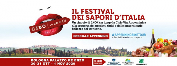 4° CIBO' SO GOOD!  IL FESTIVAL DEI SAPORI D'ITALIA - SPECIALE APPENNINO a BOLOGNA