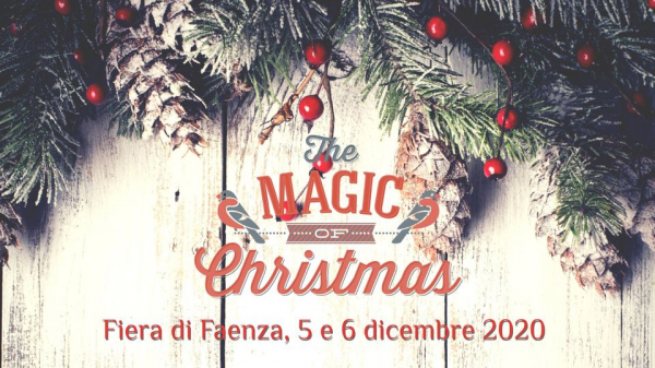 THE MAGIC OF CHRISTMAS - FAENZA 2020