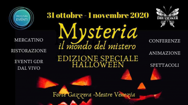 MYSTERIA 2020 - Edizione Halloween a GAZZERA - VENEZIA