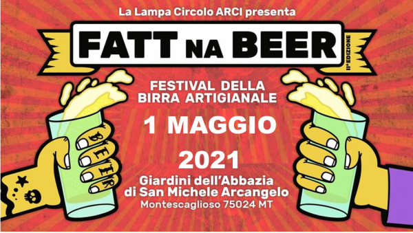 FATT na BEER - FESTIVAL DELLA BIRRA ARTIGIANALE di MONTESCAGLIOSO 2021