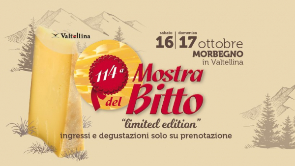 114° MOSTRA DEL BITTO di MORBEGNO - LIMITED EDITION