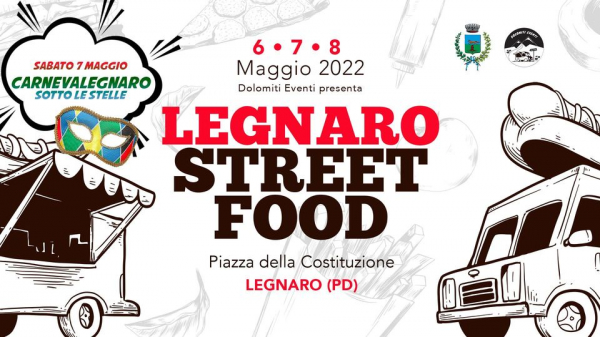 LEGNARO STREET FOOD FESTIVAL 2022