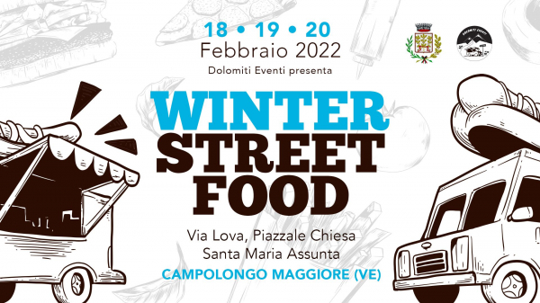 WINTER STREET FOOD FESTIVAL a CAMPOLONGO MAGGIORE 2022