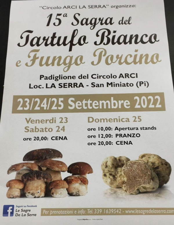15° SAGRA DEL TARTUFO BIANCO E FUNGO PORCINO - LA SERRA di SAN MINIATO