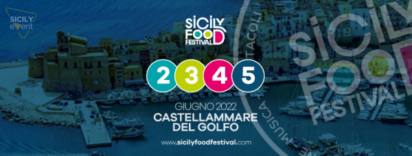 SICILY FOOD FESTIVAL - PREVIEW a CASTELLAMMARE DEL GOLFO 2022