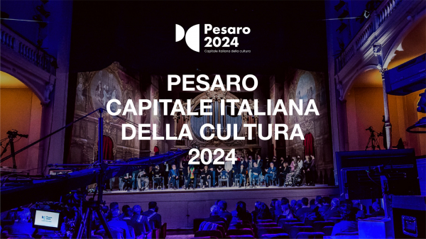 PESARO: CAPITALE ITALIANA DELLA CULTURA 2024