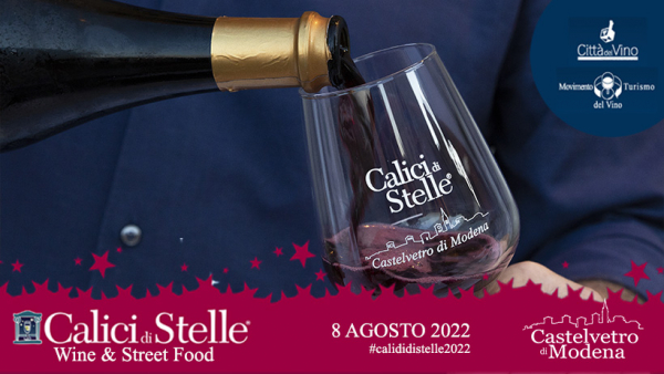 18° CALICI DI STELLE - WINE & STREET FOOD a CASTELVETRO DI MODENA 
