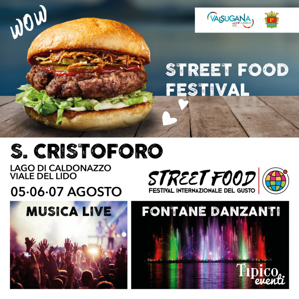 STREET FOOD - FESTIVAL INTERNAZIONALE DEL GUSTO a SAN CRISTOFORO 2022