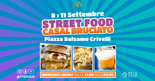 1° TTS STREET FOOD CASAL BRUCIATO - ROMA 