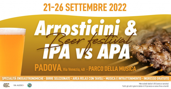 ARROSTICINI & IPA vs APA BEER FESTIVAL a PADOVA 2022