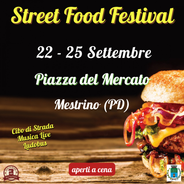 STREET FOOD FESTIVAL a MESTRINO 2022