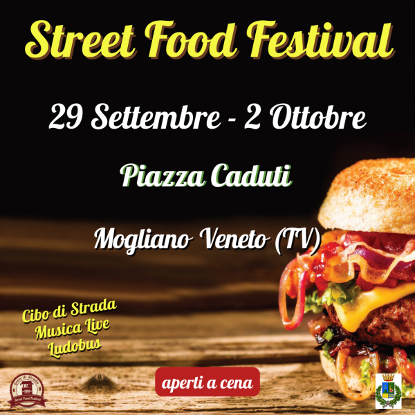 STREET FOOD FESTIVAL a MOGLIANO VENETO 2022