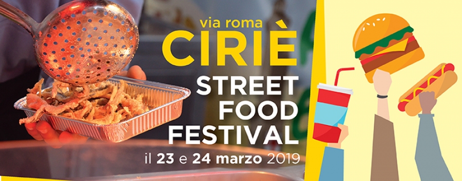 STREET FOOD FESTIVAL -  CIRIE' 2019