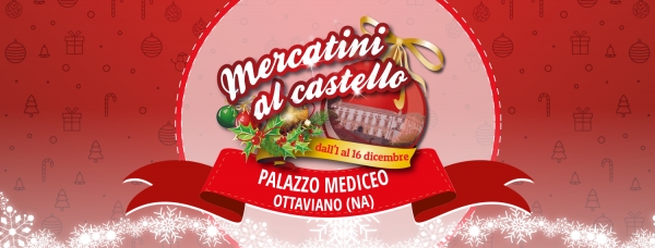 Mercatini Di Natale Ottaviano.Mercatini Di Natale Al Castello Di Ottaviano 2018 Mercatini Campania Napoli Ottaviano Na Solosagre It