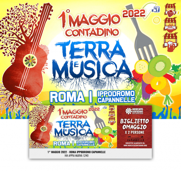1° MAGGIO CONTADINO - TERRA E MUSICA a ROMA CAPANNELLE 2022