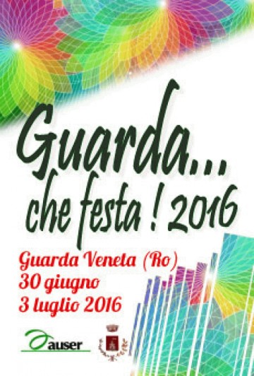 GUARDA ....CHE FESTA ! 2016