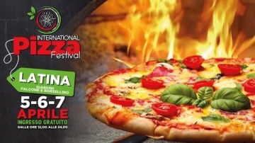 INTERNATIONAL PIZZA FESTIVAL 2019 a LATINA