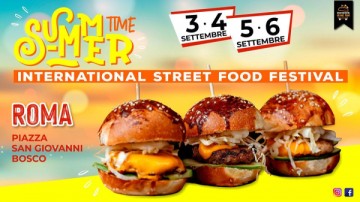 SUMMERTIME INTERNATIONAL STREET FOOD FESTIVAL - ROMA 2020