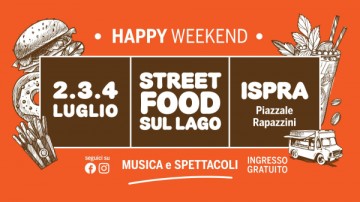 HAPPY WEEK-END STREET FOOD SUL LAGO - ISPRA 2021
