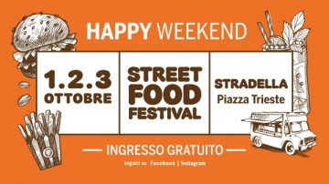 HAPPY WEEK-END STREET FOOD FESTIVAL - STRADELLA 2021