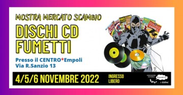 MOSTRA MERCATO SCAMBIO by Fumetti e Dintorni - EMPOLI 2022
