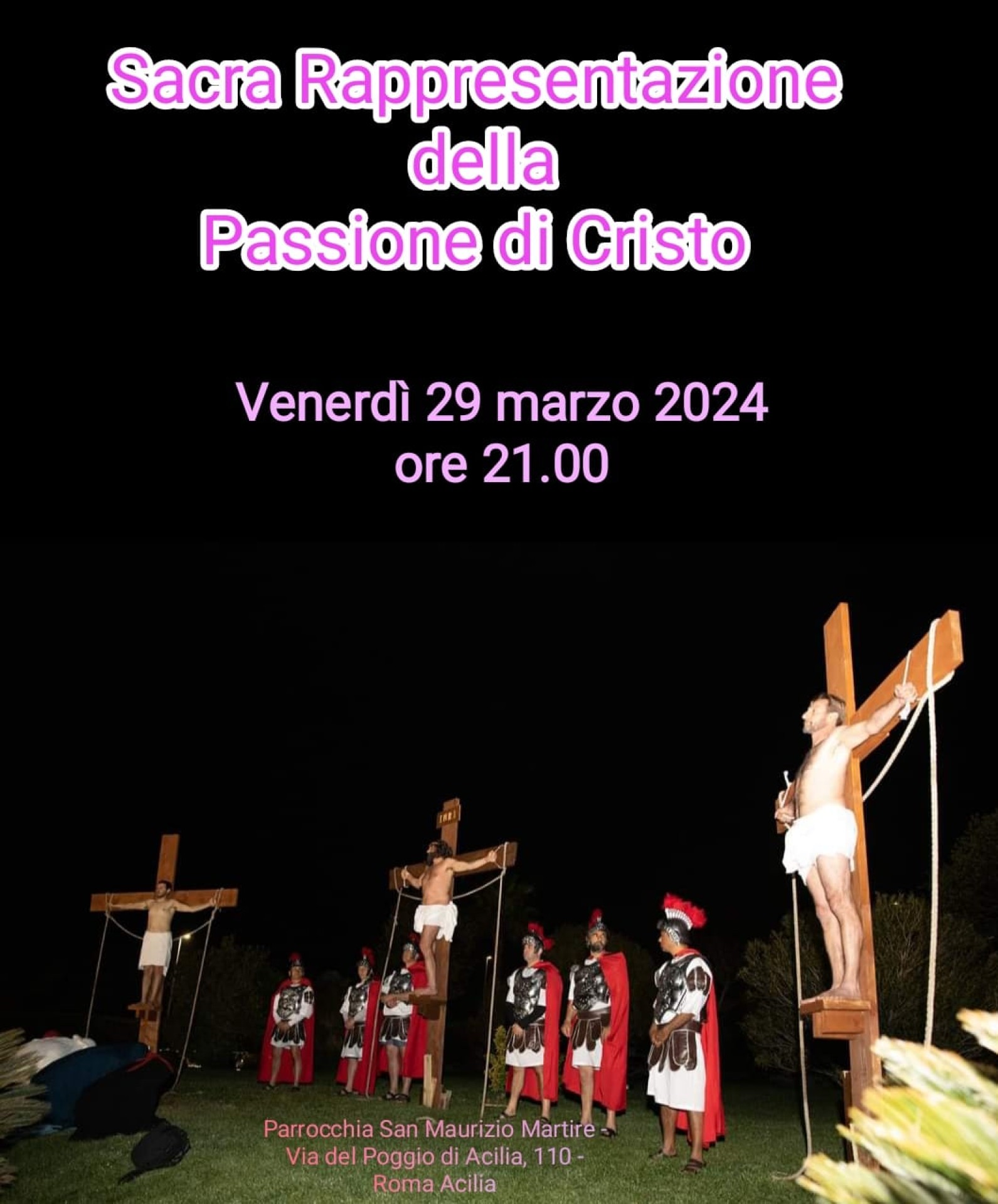 SACRA RAPPRESENTAZIONE DELLA PASSIONE DI CRISTO - ACILIA 2024