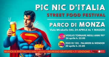7° STREET FOOD FESTIVAL - PIC NIC D'ITALIA a MONZA
