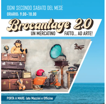 BROCANTAGE 2.0 a PORTA A MARE