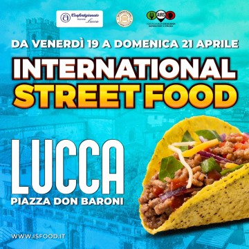INTERNATIONAL STREET FOOD - LUCCA 2024