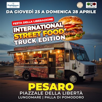 INTERNATIONAL STREET FOOD - TRUCK EDITION PESARO 2024